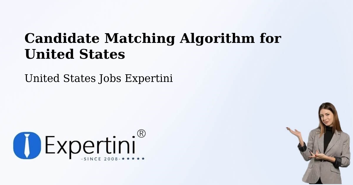Candidate Matching Algorithm for United States - United States Jobs Expertini